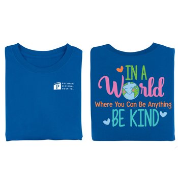 In A World Where You Can Be Anything, Be Kind Gildan® Unisex Two-Sided Short-Sleeve T-Shirt - Silkscreened Personalization Available from Positive Promotions