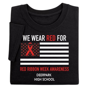 We Wear Red For Red Ribbon Week Awareness Adult Unisex T-Shirt - Silkscreened Personalization Available from Positive Promotions
