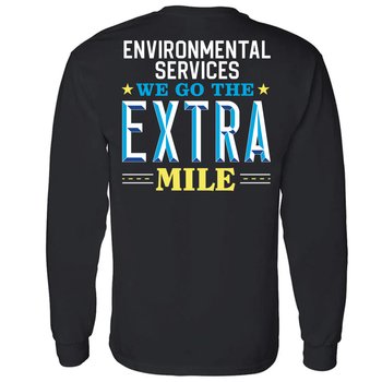 Environmental Services: We Go The Extra Mile Unisex Two-Sided Long-Sleeve T-Shirt - Silkscreened Personalization Available from Positive Promotions
