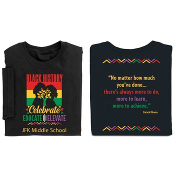 Black History: Celebrate, Educate, Elevate Adult Unisex 2-Sided T-Shirt - Personalization Available from Positive Promotions