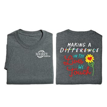 Making a Difference in the Lives We Touch 2-Sided Unisex Short-Sleeved T-Shirt - Silkscreened Personalization Available from Positive Promotions