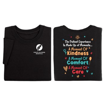 The Patient Experience Unisex 2-Sided Short-Sleeve T-Shirt - Silkscreened Personalization Available from Positive Promotions