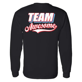 Team Awesome Unisex 2-Sided Long-Sleeved T-Shirt - Silkscreened Personalization Available from Positive Promotions
