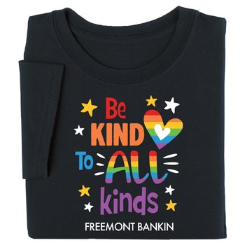 Be Kind to All Kinds Unisex Short-Sleeved T-Shirt - Silkscreened Personalization Available from Positive Promotions