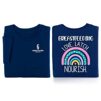 Breastfeeding: Love. Latch. Nourish. Unisex 2-Sided Short-Sleeved T-Shirt - Silkscreened Personalization Available from Positive Promotions