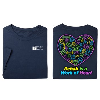 Rehab Is a Work of Heart Unisex 2-Sided Short-Sleeved T-Shirt - Silkscreened Personalization Available from Positive Promotions