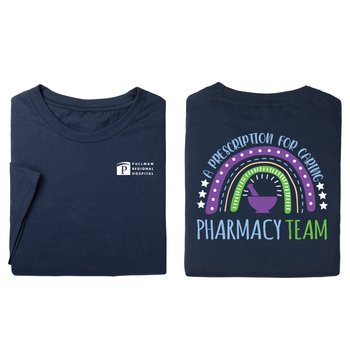 Pharmacy Team: A Prescription for Caring Unisex 2-Sided Short-Sleeved T-Shirt - Silkscreened Personalization Available from Positive Promotions
