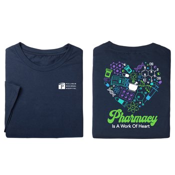 Pharmacy Is a Work of Heart Unisex 2-Sided Short-Sleeved T-Shirt - Silkscreened Personalization Available from Positive Promotions