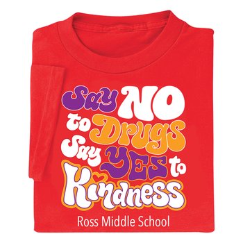 Say No to Drugs; Say Yes to Kindness Youth Short-Sleeved T-Shirt - Silkscreened Personalization Available from Positive Promotions