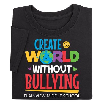 Create a World Without Bullying Adult Short-Sleeved T-Shirt - Silkscreened Personalization Available from Positive Promotions