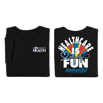 Healthcare Is Fun-damental Unisex 2-Sided Short-Sleeved T-Shirt - Silkscreened Personalization Available from Positive Promotions