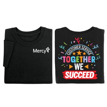 Customer Service: Together We Succeed Unisex 2-Sided Short-Sleeved T-Shirt - Silkscreened Personalization Available from Positive Promotions