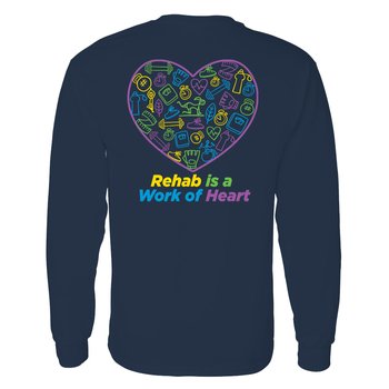 Rehab Is a Work of Heart Unisex 2-Sided Long-Sleeved T-Shirt - Silkscreened Personalization Available from Positive Promotions