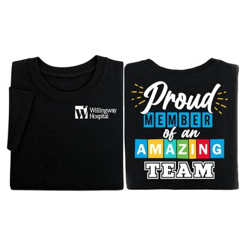 Proud Member of an Amazing Team Unisex 2-Sided Short-Sleeved T-Shirt - Silkscreened Personalization Available from Positive Promotions