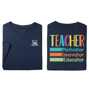 Teacher: Motivator, Innovator, Educator Unisex 2-Sided Short-Sleeved T-Shirt - Silkscreened Personalization Available from Positive Promotions