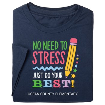No Need to Stress; Just Do Your Best! Youth Short-Sleeved T-Shirt - Silkscreened Personalization Available from Positive Promotions