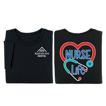 Nurse Life Unisex 2-Sided Short-Sleeved T-Shirt - Silkscreened Personalization Available from Positive Promotions