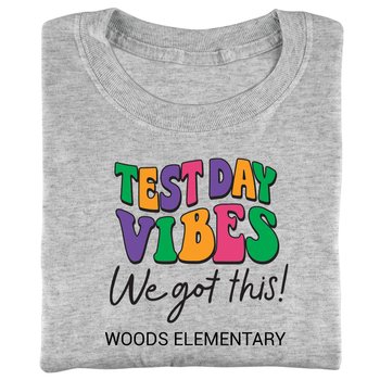 Test Day Vibes; We Got This! Youth Short-Sleeved T-Shirt - Silkscreened Personalization Available from Positive Promotions