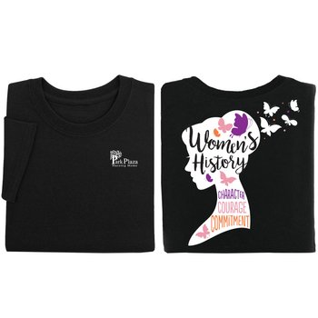 Women's History: Character, Courage, Commitment Unisex 2-Sided Short-Sleeved T-Shirt - Silkscreened Personalization Available from Positive Promotions