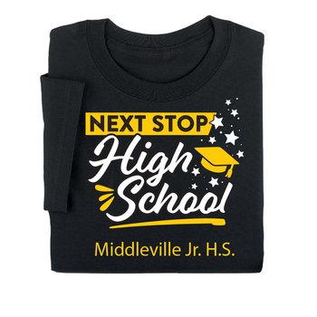 Next Stop: High School Gildan® Unisex Heavy Cotton T-Shirt: Best-Selling Colors - Silkscreened Personalization Available from Positive Promotions