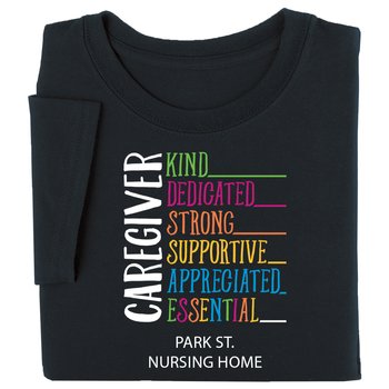 Caregiver: Kind, Dedicated... Unisex Short-Sleeved T-Shirt - Silkscreened Personalization Available from Positive Promotions