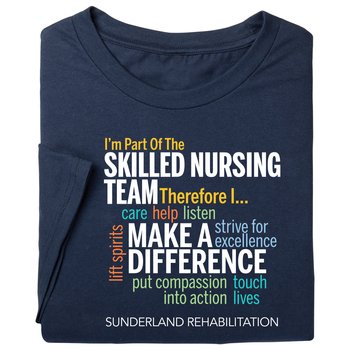 I'm Part Of The Skilled Nursing Team T-Shirt from Positive Promotions