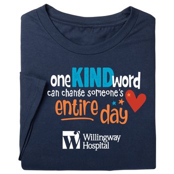 One Kind Word Can Change Someone's Entire Day Unisex Short-Sleeved T-Shirt - Silkscreened Personalization Available from Positive Promotions