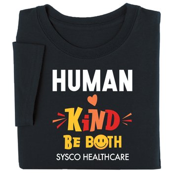 Human-Kind: Be Both Unisex Short-Sleeved T-Shirt - Silkscreened Personalization Available from Positive Promotions