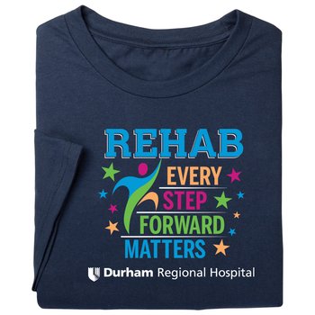 Rehab: Every Step Forward Matters Unisex Short-Sleeved T-Shirt - Silkscreened Personalization Available from Positive Promotions