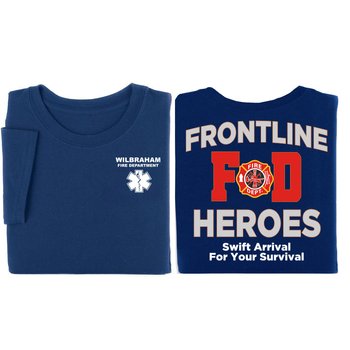 Frontline FD Heroes: Swift Arrival for Your Survival Unisex 2-Sided Short-Sleeved T-Shirt - Silkscreened Personalization Available from Positive Promotions