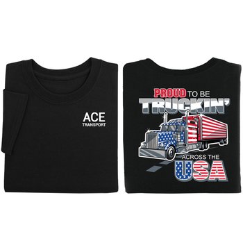 Proud to Be Truckin' Across the USA Unisex 2-Sided Short-Sleeved T-Shirt - Silkscreened Personalization Available from Positive Promotions