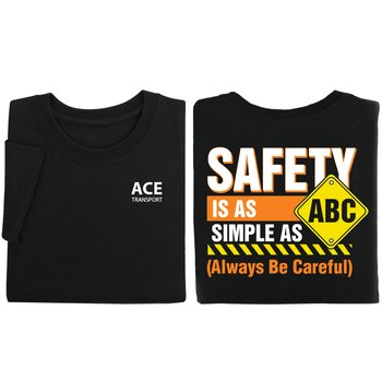 Safety ABC: Always Be Careful Unisex 2-Sided Short-Sleeved T-Shirt - Silkscreened Personalization Available from Positive Promotions