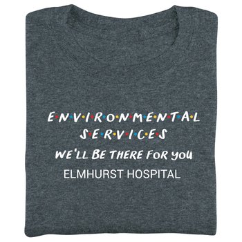 Environmental Services: We'll Be There for You Unisex Short-Sleeved T-Shirt - Silkscreened Personalization Available from Positive Promotions