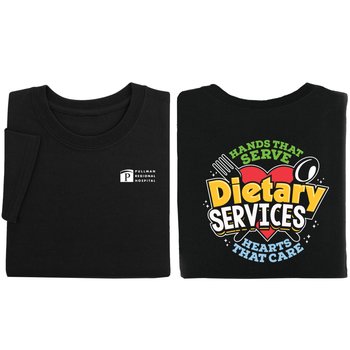 Dietary Services: Hands That Serve, Hearts That Care Unisex 2-Sided Short-Sleeved T-Shirt - Silkscreened Personalization Available from Positive Promotions