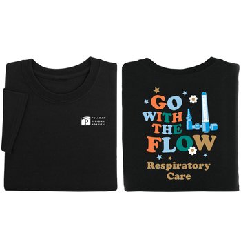 Go With the Flow: Respiratory Care Unisex 2-Sided Short-Sleeved T-Shirt - Silkscreened Personalization Available from Positive Promotions