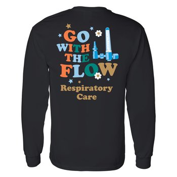Go With the Flow: Respiratory Care Unisex 2-Sided Long-Sleeved T-Shirt - Silkscreened Personalization Available from Positive Promotions
