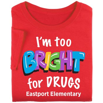 I'm Too Bright for Drugs Youth Short-Sleeved T-Shirt - Silkscreened Personalization Available from Positive Promotions