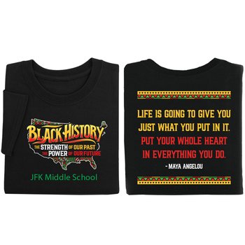 Black History: The Strength of Our Past, the Power of Our Future Adult Unisex 2-Sided Short-Sleeved T-Shirt - Silkscreened Personalization Available from Positive Promotions