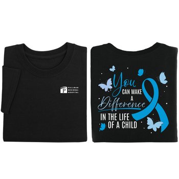 You Can Make a Difference in the Life of a Child Unisex 2-Sided Short-Sleeved T-Shirt - Silkscreened Personalization Available from Positive Promotions