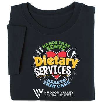 Dietary Services: Hands That Serve, Hearts That Care Unisex Short-Sleeved T-Shirt - Silkscreened Personalization Available from Positive Promotions