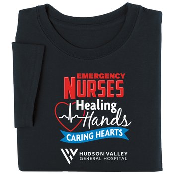 Emergency Nurses: Healing Hands, Caring Hearts Unisex Short-Sleeved T-Shirt - Silkscreened Personalization Available from Positive Promotions