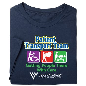 Patient Transport Team: Getting People There With Care Unisex Short-Sleeved T-Shirt - Silkscreened Personalization Available from Positive Promotions