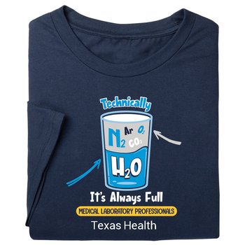 Tecnically It's Always Full Medical Laboratory Professionals-ShortSleeve T-shirt from Positive Promotions