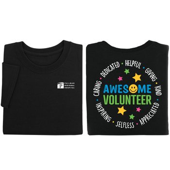 Awesome Volunteer Unisex 2-Sided Short-Sleeved T-Shirt - Silkscreened Personalization Available from Positive Promotions
