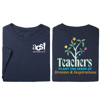 Teachers Plant the Seeds of Dreams & Inspirations Unisex 2-Sided Short-Sleeved T-Shirt - Silkscreened Personalization Available from Positive Promotions