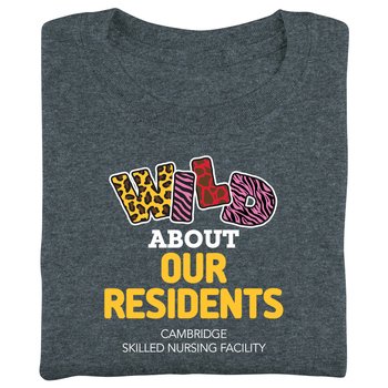Wild About Our Residents Unisex Short-Sleeved T-Shirt - Silkscreened Personalization Available from Positive Promotions