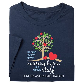 Behind Every Great Nursing Home Is a Great Staff Unisex Short-Sleeved T-Shirt - Silkscreened Personalization Available from Positive Promotions