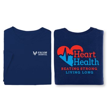 Heart Health: Beating Strong, Living Long Unisex 2-Sided Short-Sleeved T-Shirt - Silkscreened Personalization Available from Positive Promotions