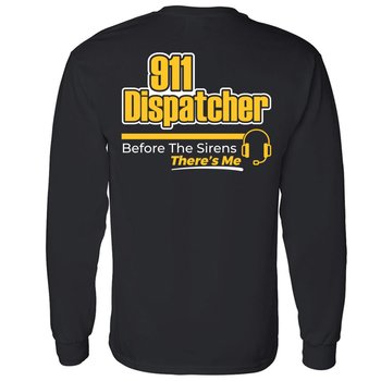 911 Dispatcher: Before the Sirens, There's Me Gildan® Unisex 2-Sided Long-Sleeved T-Shirt - Silkscreened Personalization Available from Positive Promotions