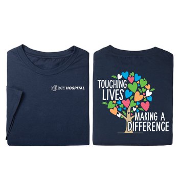 Touching Lives, Making a Difference Unisex 2-Sided Short-Sleeved T-Shirt - Silkscreened Personalization Available from Positive Promotions
